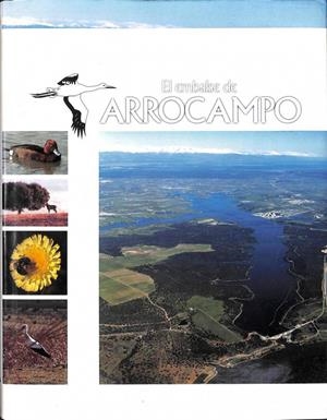 EL EMBALSE DE ARROCAMPO | JAVIER CORRALES / LUIS RUBIO