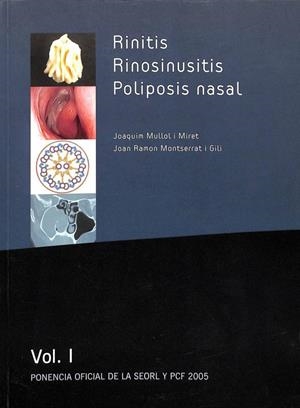 RINITIS, RINOSINUSITIS, POLIPOSIS NASAL VOLUMEN I | JOAQUIM MULLOL I MIRET / JOAN RAMON MONTSERRAT GILI