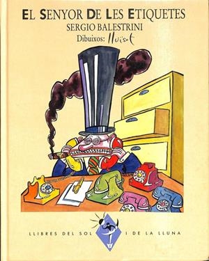 EL SENYOR DE LES ETIQUETES (CATALÁN). | SERGIO BALESTRINI / LLUISOT