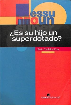 ¿ES SU HIJO UN SUPERDOTADO? | ENRIC CLADELLAS PROS
