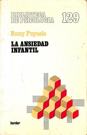 LA ANSIEDAD INFANTIL: UN DIFÍCIL BIENESTAR | REMY PUYUELO