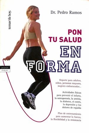 PON TU SALUD EN FORMA | DR. PEDRO MANUEL RAMOS CALVO