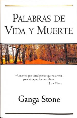 PALABRAS DE VIDA Y MUERTE | GANGA STONE
