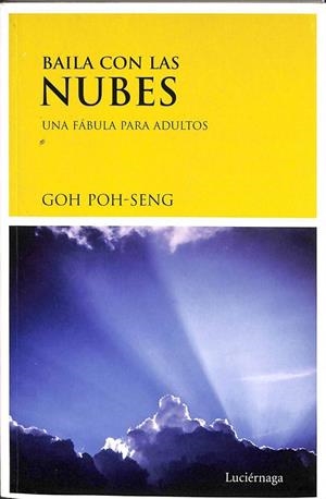 BAILA CON LAS NUBES: UNA FÁBULA PARA ADULTOS | GOH POH SENG