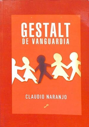 GESTALT DE VANGUARDIA | CLAUDIO NARANJO