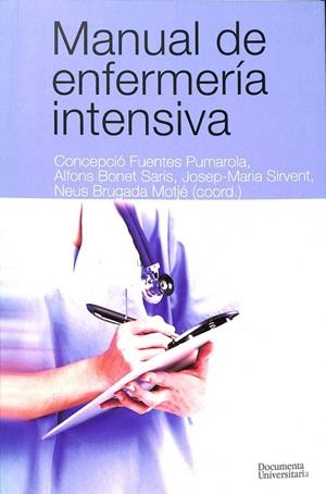 MANUAL DE ENFERMERÍA INTENSIVA | CONCEPCIO FUENTES PUMAROLA / ALFONS BONET SARIS
