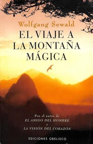 EL VIAJE A LA MONTAÑA MÁGICA | WOLFGANG SEWALD