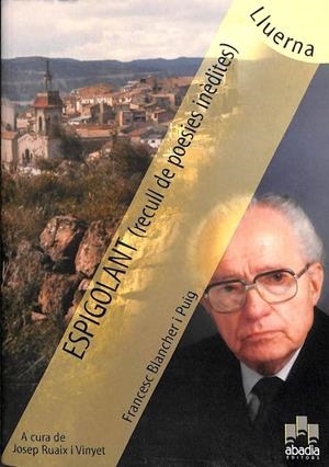 ESPIGOLANT: RECULL DE POESIES INÈDITES (CATALÁN) | FRANCESC BLANCHER I PUIG