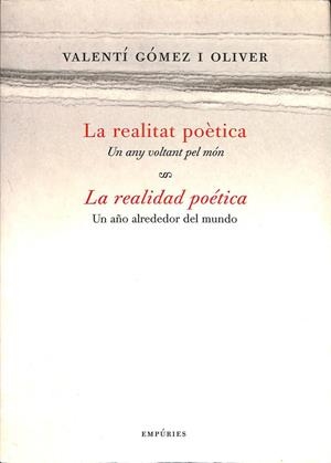 LA REALITAT POÈTICA UN ANY VOLTANT PEL MÓN / LA REALIDAD POÉTICA UN AÑO ALREDEDOR DEL MUNDO (CASTELLANO/CATALÁN) | VALENTI GOMEZ I OLIVER