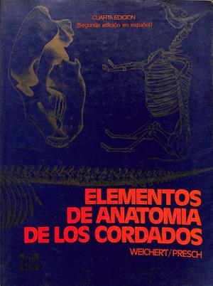 ELEMENTOS DE ANATOMIA DE LOS CORDADOS | WEICHERT PRESCH