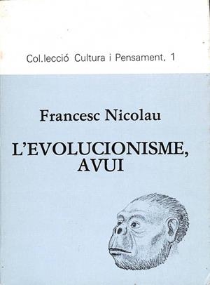 L'EVOLUCIONISME AVUI (CATALÁN). | FRANCESC NICOLAU I POUS