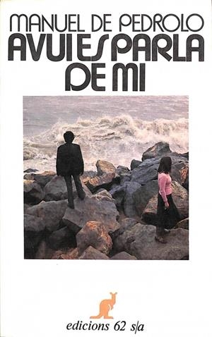 AVUI ES PARLA DE MI (CATALÁN). | MANUEL DE PEDROLO