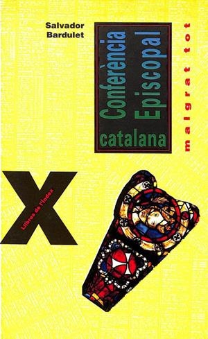 CONFERÈNCIA EPISCOPAL CATALANA, MALGRAT TOT (CATALÁN). | SALVADOR BARDULET I PALAU