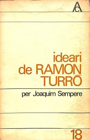 IDEARI DE RAMON TURRÓ (CATALÁN). | JOAQUIM SEMPERE