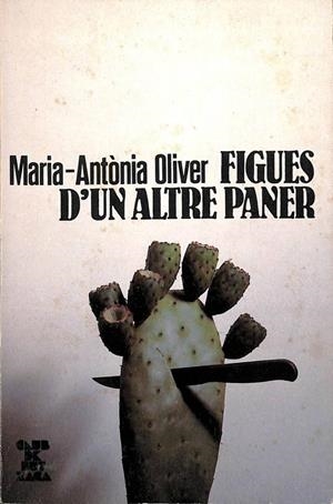 FIGUES D'UN ALTRE PANER (CATALÁN) | MARIA ANTONIA OLIVER
