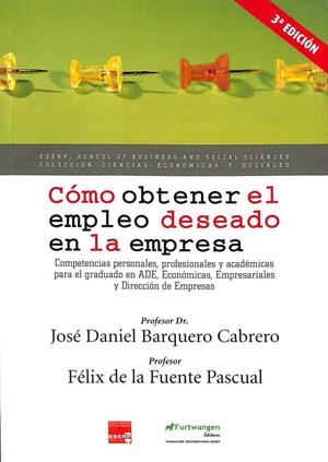 CÓMO OBTENER EL EMPLEO DESEADO EN LA EMPRESA | JOSE DANIEL BARQUERO CABRERO / FELIX DE LA FUENTE