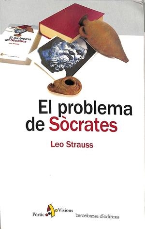 EL PROBLEMA DE SÒCRATES (CATALÁN) | LEO STRAUSS