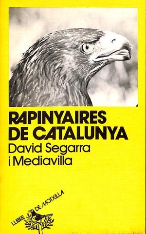 RAPINYAIRES DE CATALUNYA (CATALÁN). | DAVID SEGARRA I MEDIAVILLA