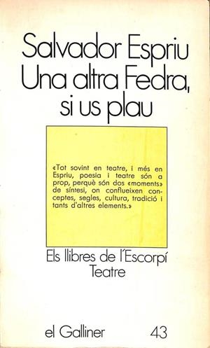 UNA ALTRA FEDRA, SI US PLAU (CATALÁN). | SALVADOR ESPRIU
