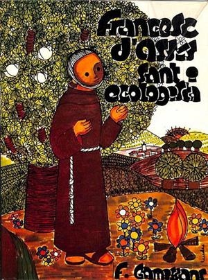 FRANCESC D'ASSÍS, SANT I ECOLOGISTA (CATALÁN). | FRANCESC GAMISSANS