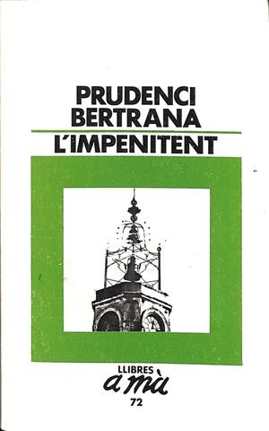L'IMPENITENT (CATALÁN) | PRUDENCI BERTRANA