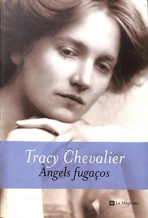ANGELS FUGAÇOS (CATALÁN). | TRACY CHEVALIER