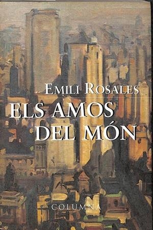 ELS AMOS DEL MÓN (CATALÁN). | EMILI ROSALES