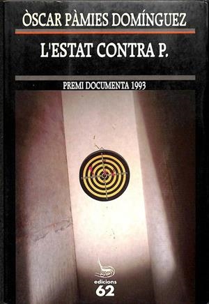 L'ESTAT CONTRA P (PREMI DOCUMENTA 1993) (CATALÁN). | OSCAR PAMIES DOMINGUEZ