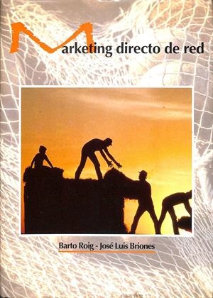 MARKETING DIRECTO DE RED | BARTO ROIG / JOSE LUIS BRIONES RAMOS