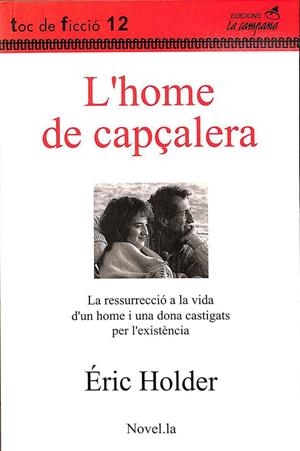 L'HOME DE CAPÇALERA (CATALÁN). | ERIC HOLDER
