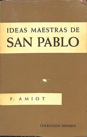IDEAS MAESTRAS DE SAN PABLO | F. AMIOT