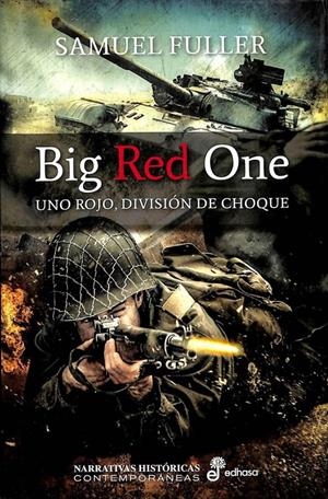 BIG RED ONE: UNO ROJO, DIVISIÓN DE CHOQUE | SAMUEL FULLER