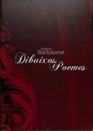 DIBUIXOS I POEMES (CATALÁN). | ALFRED BARTOLOME PEREZ