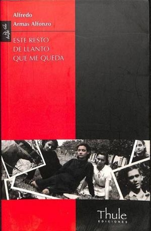 ESTE RESTO DE LLANTO QUE ME QUEDA | ALFREDO ARMAS ALFONZO