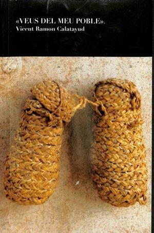 VEUS DEL MEU POBLE (CATALÁN). | VICENT RAMON CALATAYUD I TORTOSA