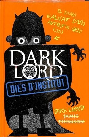DARK LORD. DIES D'INSTITUT (CATALÁN). | JAMIE THOMSON