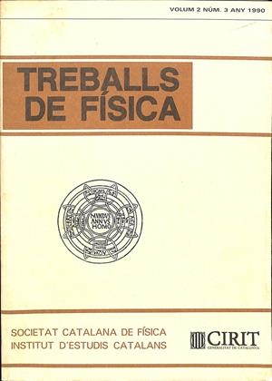 TREBALLS DE FÍSICA VOLUM 2 NÚM. 3 ANY 1990 (CATALÁN) | SIN ESPECIFICAR