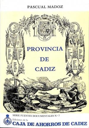 LA PROVINCIA DE CÁDIZ EN EL MADOZ | PASCAL MADOZ / RAMON CORZO SANCHEZ