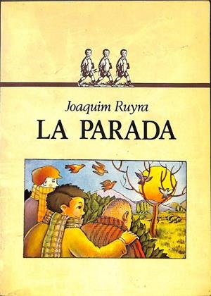 LA PARADA (CATALÁN). | JOAQUIM RUYRA / XAVIER GRAU IL·LUSTRADOR