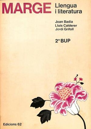 MARGE LLENGUA I LITERATURA 2N BUP (CATALÁN). | JOAN BADIA / JORDI GRIFOLL AVILA