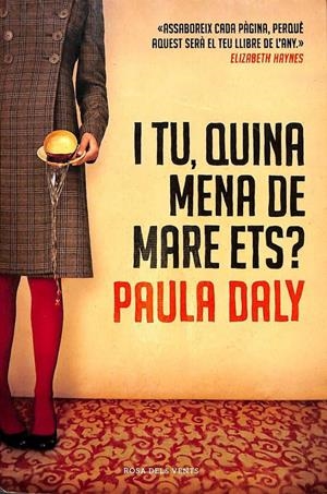 I TU, QUINA MENA DE MARE ETS? (CATALÁN). | PAULA DALY