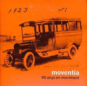 MOVENTIA 90 [ ANIVERSARI, 1923 - 2013] ANYS EN MOVIMENT (INCLOU CD) (CATALÁN). | MOVENTIA