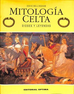 MITOLOGÍA CELTA. DIOSES Y LEYENDAS | DAVID BELLINGHAM