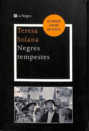 NEGRES TEMPESTES. III PREMI CRIMS DE TINTA (CATALÁN). | TERESA SOLANA MIR