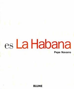 ES LA HABANA | PEPE NAVARRO
