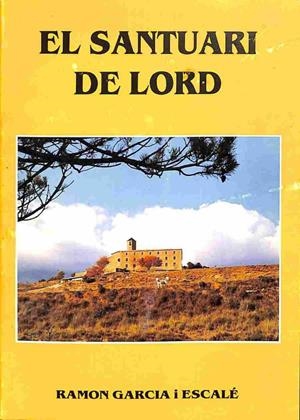 EL SANTUARI DE LORD (CATALÁN). | RAMON GARCIA I ESCALE