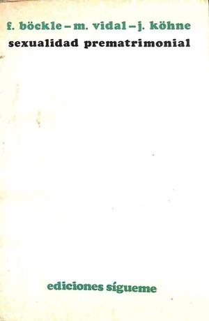 SEXUALIDAD PREMATRIMONIAL | FRANZ BOCKLE