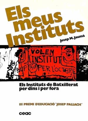 ELS MEUS INSTITUTS (CATALÁN). | JOSEP MARIA JAUMA MUSTE