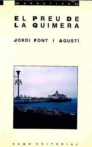 EL PREU DE LA QUIMERA (CATALÁN). | JORDI FONT I AGUSTI