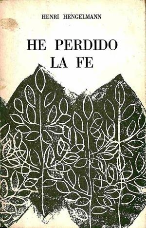 HE PERDIDO LA FE | HENRI ENGELMANN